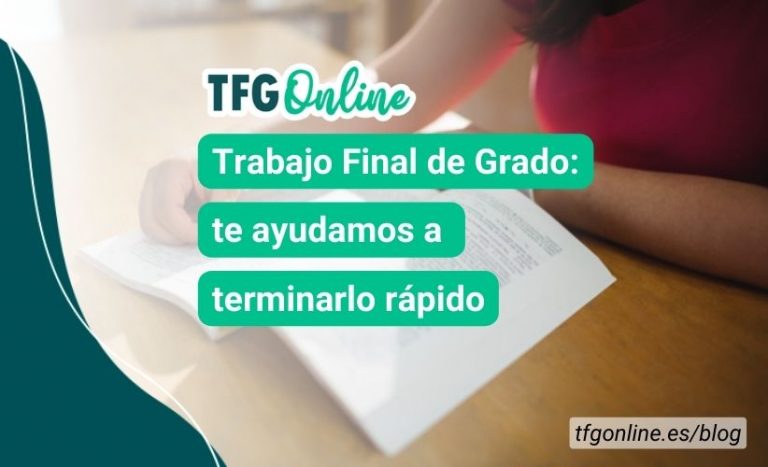 Trabajo Final De Grado: Cómo Terminarlo Rápido